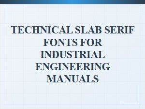 The Geometry of Technical Manual Typefaces